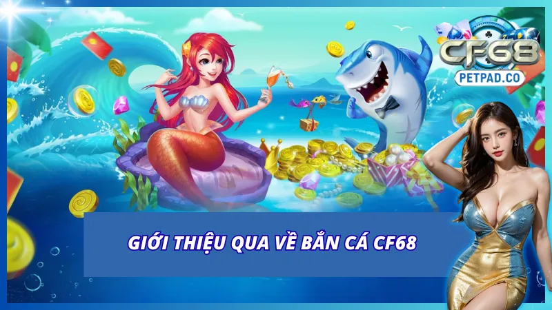 Khái quát về tựa game săn cá hàng đầu hiện nay
