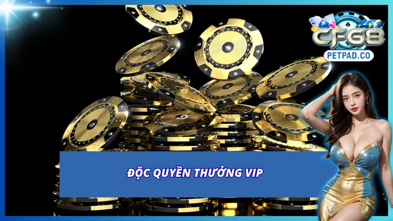 Khuyến mãi CF68 VIP với giá trị thưởng lớn chưa từng thấy